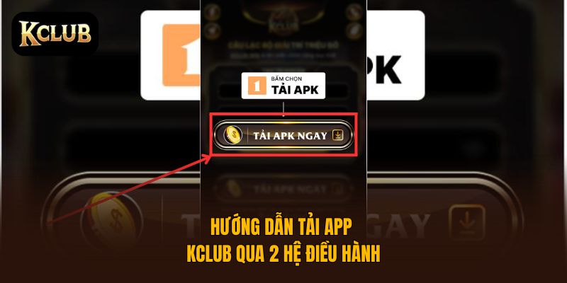 Hướng Dẫn Tải App Kclub - Trải Nghiệm Cá Cược Trên Điện Thoại 1 Huong Dan Tai App Kclub Trai Nghiem Ca Cuoc Tren Dien Thoai